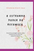 O Estranho Poder Do Recomeço (eBook, ePUB) O Estranho Poder Do Recomeço (eBook, ePUB)