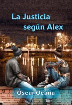 Cover La Justicia Según Alex (eBook, ePUB)
