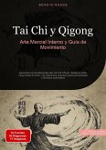 Tai Chi y Qigong: Arte Marcial Interno y Guía de Movimiento (eBook, ePUB)