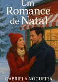 Um Romance De Natal (eBook, PDF)