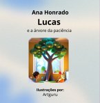 Lucas E A Árvore Da Paciência (eBook, ePUB)