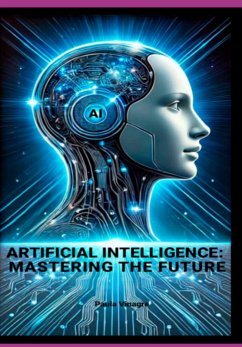 Cover Artificial Intelligence: Mastering The Future (eBook, ePUB)