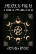 Bruxaria Pagan - A Bíblia Das Bruxas 2... - Bild 1