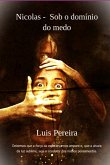 Nicolas - Sob O Domínio Do Medo (eBook, ePUB) Nicolas - Sob O Domínio Do Medo (eBook, ePUB)