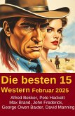 Die besten 15 Western Februar 2025 (eBook, ePUB) Die besten 15 Western Februar 2025 (eBook, ePUB)