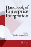Handbook of Enterprise Integration (eBook, ePUB) Handbook of Enterprise Integration (eBook, ePUB)