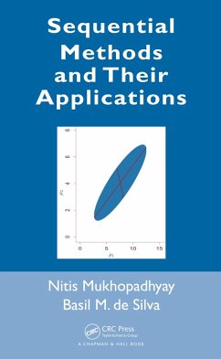 Sequential Methods and Their Applications (eBook, ePUB) - Mukhopadhyay, Nitis; De Silva, Basil M.