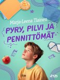 Pyry, Pilvi ja pennittömät (eBook, ePUB) Pyry, Pilvi ja pennittömät (eBook, ePUB)