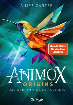 Animox Origins 3. Das Geheimnis des Kolibris - Carter, Aimée