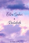 Entre Sonhos E Realidade (eBook, PDF)