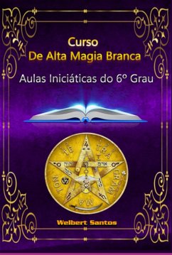 Cover Curso De Alta Magia Branca - Grau 6 (eBook, PDF)
