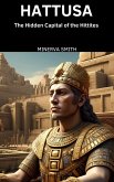 Hattusa (eBook, ePUB) Hattusa (eBook, ePUB)