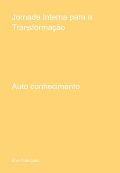 Jornada Interna Para A Transformação (eBook, PDF) - Rodrigues, Elza