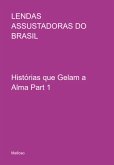 Lendas Assustadoras Do Brasil (eBook, PDF)
