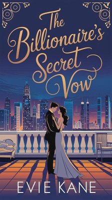 The Billionaire's Secret Vow (eBook, ePUB) - Kane, Evie