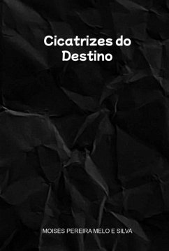 Cover Cicatrizes Do Destino (eBook, PDF)