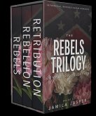 The Rebels Trilogy Complete Collection (eBook, ePUB) The Rebels Trilogy Complete Collection (eBook, ePUB)