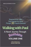 Walking with Paul: A Novel Journey Through Romans (Volume 1) (eBook, ePUB) Walking with Paul: A Novel Journey Through Romans (Volume 1) (eBook, ePUB)