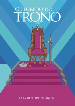 O Segredo Do Trono (eBook, ePUB) - de Abreu, Lara Rezende