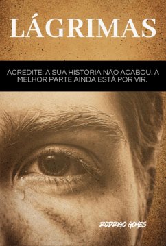 Lágrimas (eBook, ePUB) - Gomes, Rodrigo S.
