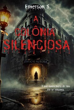 Cover A Colônia Silenciosa (eBook, ePUB)