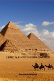 O Erro Que José Do Egito Cometeu! (eBook, ePUB)