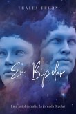 Eu, Bipolar (eBook, ePUB)