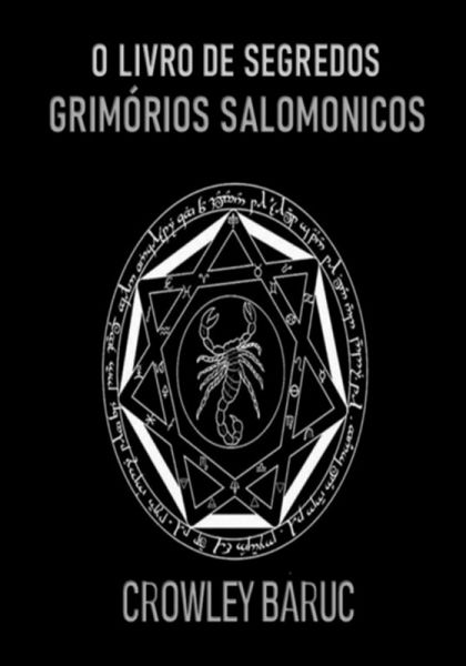O Livro De Segredos - Grimórios Salomonicos (eBook, ePUB)
