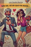 Não Sei, Só Sei Que Foi Assim... (eBook, ePUB)