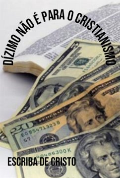 Dízimo Não É Para O Cristianismo (eBook, ePUB) - de Bíblicos, Central Ensinos