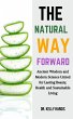 The Natural Way Forward: Ancient Wisdom... - Bild 1