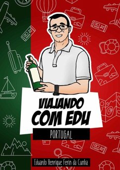 Viajando Com Edu (eBook, ePUB) - Da Cunha, Eduardo Henrique Ferin