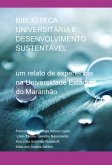 Biblioteca Universitária E Desenvolvimento Sustentável (eBook, ePUB)