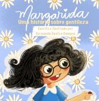 Margarida: Uma História Sobre Gentileza (eBook, ePUB)