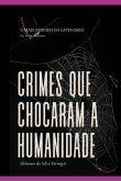 Os Crimes Que Chocaram A Humanidade (eBook, ePUB) Os Crimes Que Chocaram A Humanidade (eBook, ePUB)
