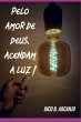 Pelo Amor De Deus, Acendam A Luz!... - Bild 1