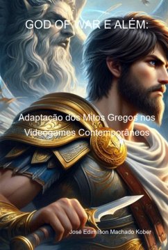 God Of War E Além: (eBook, ePUB) - Kober, José Edimilson Machado