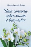 Uma Conversa Sobre Saúde E Bem-estar (eBook, ePUB)