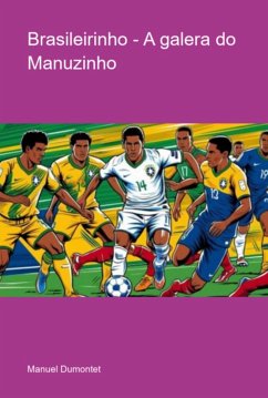 Cover Brasileirinho - A Galera Do Manuzinho (eBook, ePUB)