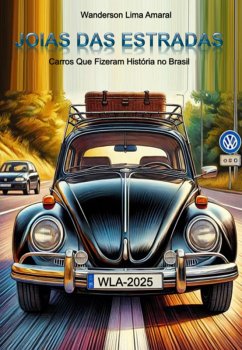 Joias Das Estradas (eBook, ePUB) - Amaral, Wanderson Lima