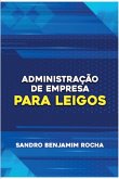 Administração De Empresas Para Leigos (eBook, ePUB) Administração De Empresas Para Leigos (eBook, ePUB)