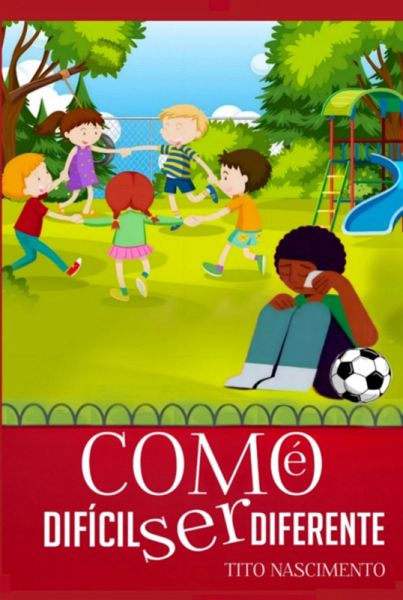 Como É Difícil Ser Diferente (eBook, ePUB)