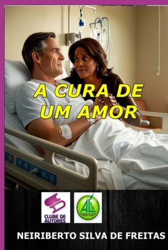 Cover A Cura De Um Amor (eBook, ePUB)