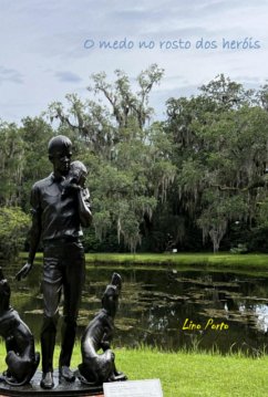 Cover O Medo No Rosto Dos Heróis (eBook, ePUB)