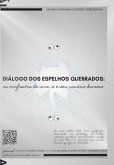 Diálogo Dos Espelhos Quebrados (eBook, ePUB)