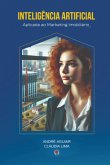 Inteligência Artificial Aplicada Ao Marketing Imobiliário (eBook, ePUB) Inteligência Artificial Aplicada Ao Marketing Imobiliário (eBook, ePUB)
