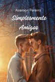 Simplesmente Amigos (eBook, ePUB)