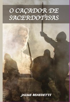 Cover O Caçador De Sacerdotisas (eBook, ePUB)