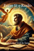 Entre Fé E Razão (eBook, ePUB)