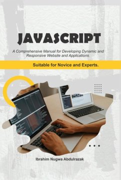 Cover Javascript. A Comprehensive Manual For Creating Dynamic, Responsive Websites And Applications (eBook, ePUB)